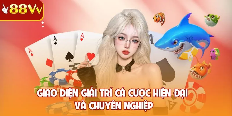 Giao diện giải trí cá cược hiện đại và chuyên nghiệp